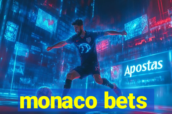 monaco bets
